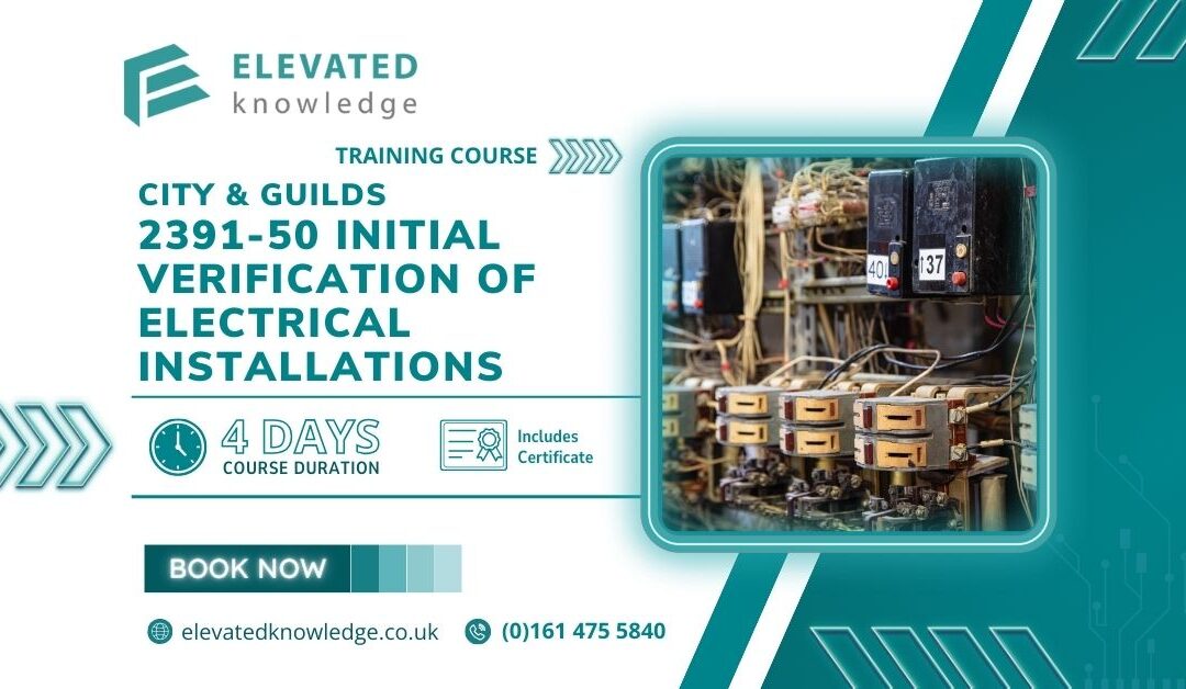 City & Guilds 2391-50 ​Initial verification of Electrical Installations