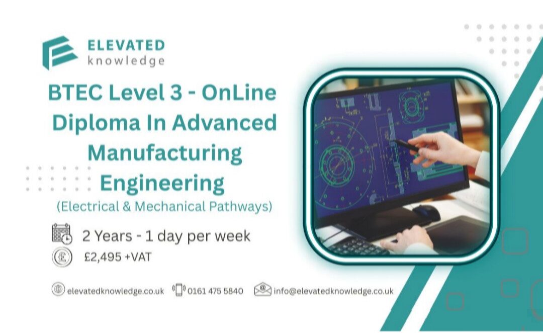 Online – BTEC Level 3 Diploma in Advanced Manufacturing Engineering
